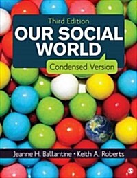 Our Social World: Condensed Version (Paperback, 3)