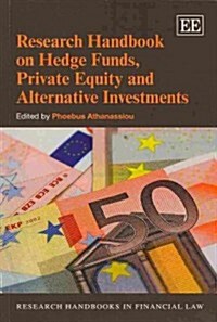 Research Handbook on Hedge Funds, Private Equity and Alternative Investments (Paperback)
