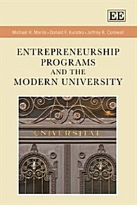 Entrepreneurship Programs and the Modern University (Hardcover)
