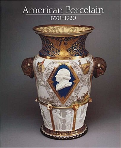 American Porcelain, 1770-1920 (Paperback)