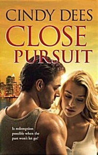 Close Pursuit (Mass Market Paperback)