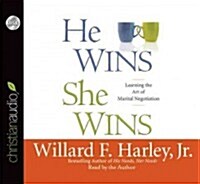 He Wins, She Wins: Learning the Art of Marital Negotiation (Audio CD)