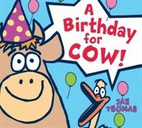 (A) Birthday for Cow! 