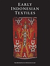 Early Indonesian Textiles from Three Island Cultures (Paperback)