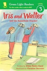 Iris and Walter: Substitute Teacher (Paperback)
