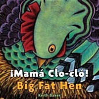 Big Fat Hen/La Gallina Grande: Bilingual English-Spanish (Board Books)