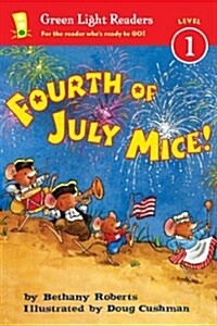 Fourth of July Mice! (Paperback, Reprint)