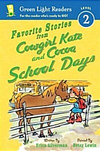 Favorite Stories from Cowgirl Kate and Cocoa: School Days (Hardcover)