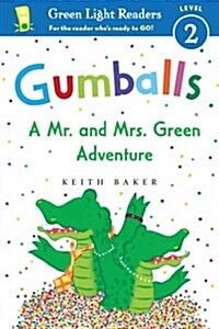 Gumballs: A Mr. and Mrs. Green Adventure (Paperback)