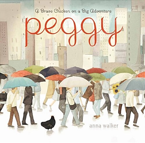 [중고] Peggy: A Brave Chicken on a Big Adventure (Hardcover)