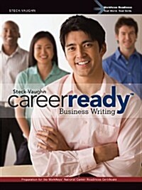 Steck-Vaughn Careerready: Student Edition Business Writing 2011 (Paperback)