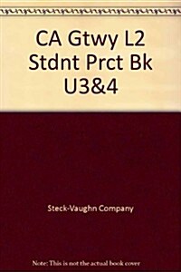 Hmh Steck-Vaughn CA Gateways California: Student Practice Book Level 2 Unit 3 & 4 (Paperback)