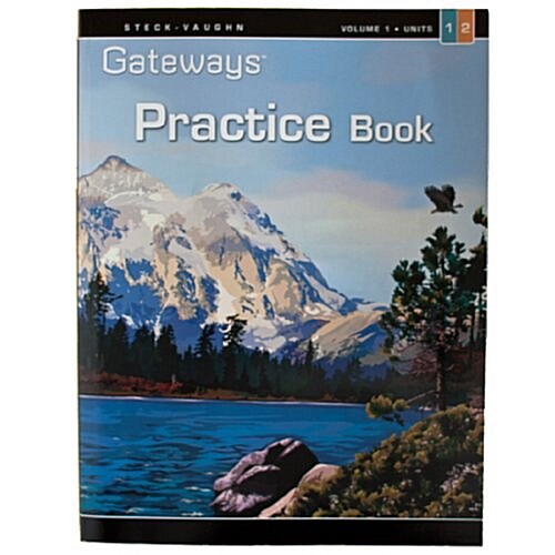 Steck Vaughn Gateways: Student Practice Book Level 1a Units 1 & 2 (Paperback)