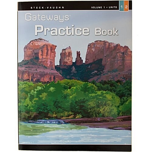 Steck Vaughn Gateways: Student Practice Book Level 1b Units 1 & 2 (Paperback)