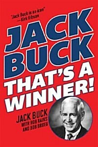 Jack Buck: ?Thats a Winner!? (Paperback)