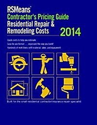 RSMeans Contractors Pricing Guide: Residential Repair & Remodeling (Paperback, 2014)