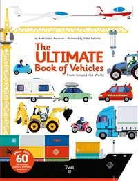 The Ultimate Book of Vehicles: From Around the World (Hardcover)