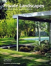 Private Landscapes: Modernist Gardens in Southern California (Paperback)