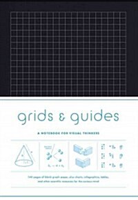 Grids & Guides Blk: A Notebook for Visual Thinkers (Hardcover)