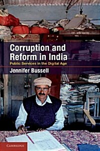 Corruption and Reform in India : Public Services in the Digital Age (Paperback)