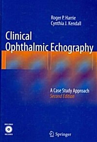 Clinical Ophthalmic Echography: A Case Study Approach (Hardcover, 2, 2014)