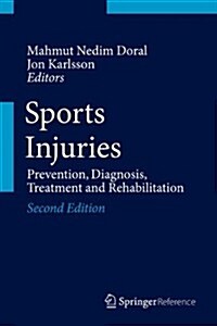 Sports Injuries: Prevention, Diagnosis, Treatment and Rehabilitation (Hardcover, 2)