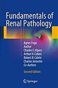 Fundamentals of Renal Pathology (Paperback, 2, 2014)