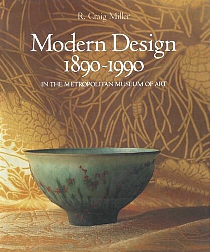 Modern Design in the Metropolitan Museum of Art, 1890-1990 (Paperback)