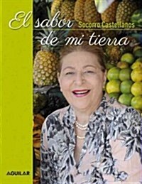 El Sabor de Mi Tierra (Paperback)