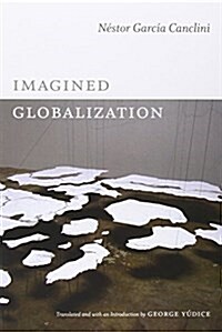 Imagined Globalization (Paperback)