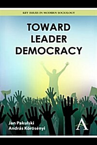 Toward Leader Democracy (Paperback, Reprint)