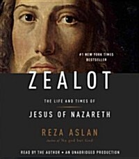 Zealot: The Life and Times of Jesus of Nazareth (Audio CD)