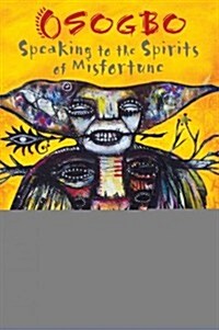 Osogbo: Speaking to the Spirits of Misfortune (Paperback)