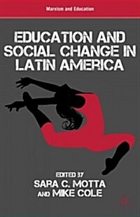 Education and Social Change in Latin America (Hardcover)