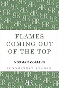 Flames Coming Out of the Top (Paperback)