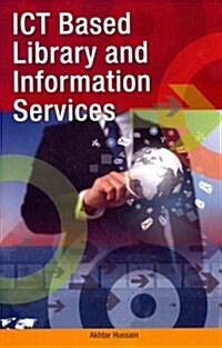 ICT Based Library and Information Services (Hardcover)