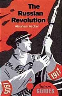 The Russian Revolution : A Beginners Guide (Paperback)