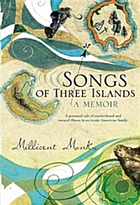 Songs of Three Islands: A Memoir (Paperback)