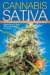 Cannabis Sativa Volume 3: The Essential Guide to the Worlds Finest Marijuana Strains (Paperback)