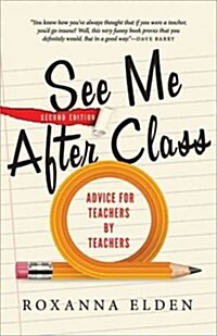 See Me After Class: Advice for Teachers by Teachers (Paperback, 2)