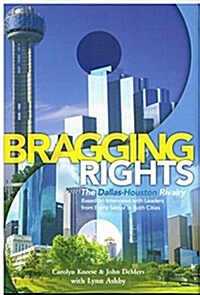 Bragging Rights: The Dallas-Houston Rivalry (Hardcover)
