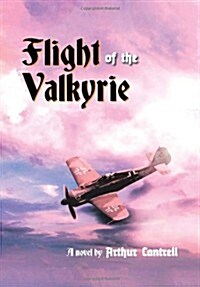 Flight of the Valkyrie (Hardcover)