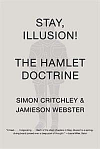 Stay, Illusion!: The Hamlet Doctrine (Paperback)