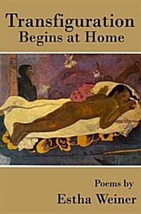 Transfiguration Begins at Home (Paperback)