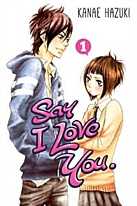 Say I Love You, Volume 1 (Paperback)