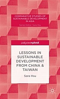Lessons in Sustainable Development from China & Taiwan (Hardcover)