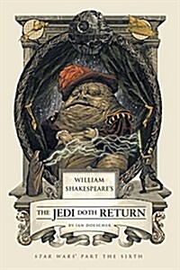 [중고] William Shakespeare‘s the Jedi Doth Return: Star Wars Part the Sixth (Hardcover)