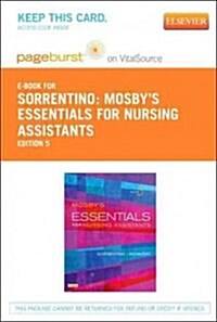 Mosbys Essentials for Nursing Assistants - Pageburst E-book on Vitalsource (Pass Code, 5th)