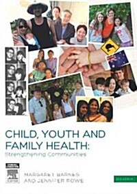 Child, Youth and Family Health: Strengthening Communities (Paperback, 2, Revised)