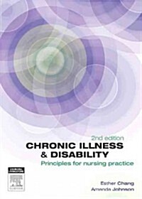 Chronic Illness and Disability: Principles for Nursing Practice (Paperback, 2, Revised)